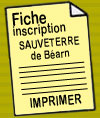 imprimer la fiche d'inscription du stage du 3 & 4 mars ou 21 & 22 avril � Sauveterre de B�arn